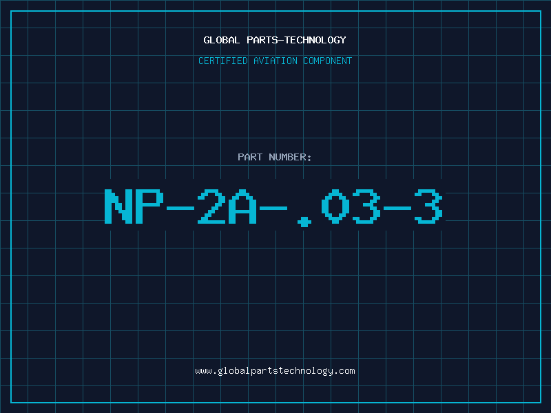 Aviation Part NP-2A-.03-3