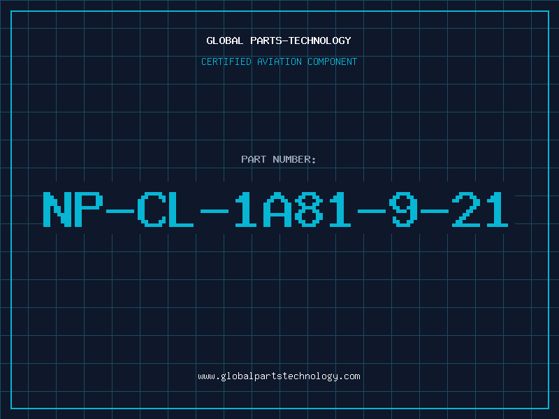 Aviation Part NP-CL-1A81-9-21