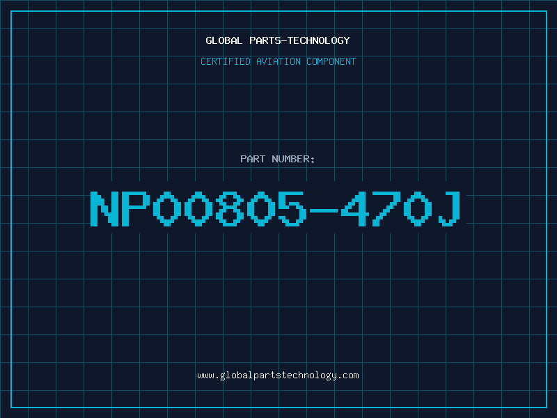 Aviation Part NP00805-470J