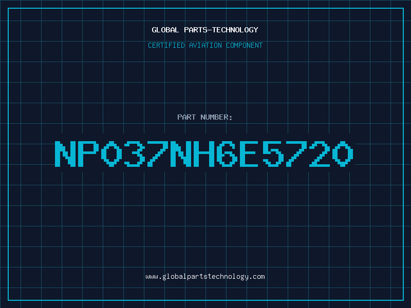 Aviation Part NP037NH6E5720