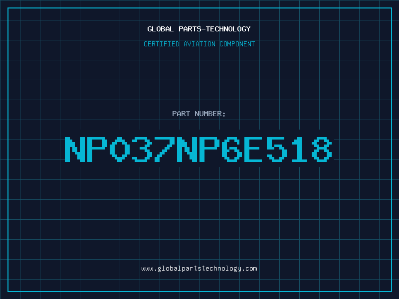 Aviation Part NP037NP6E518