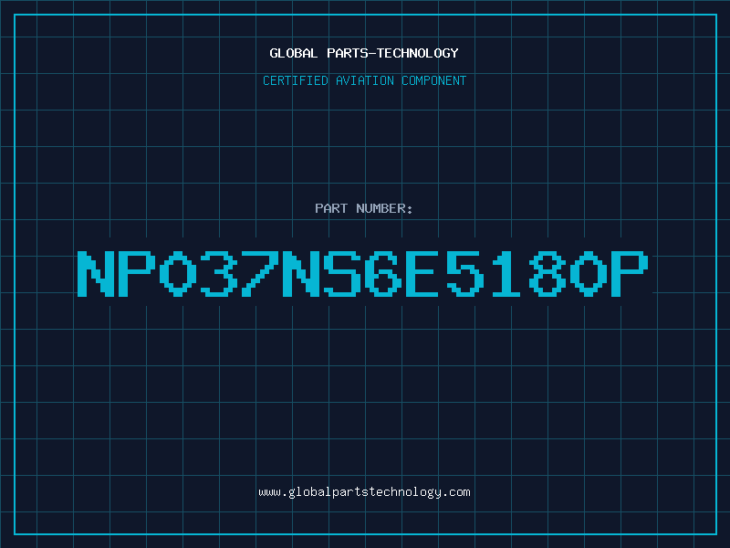 Aviation Part NP037NS6E5180P