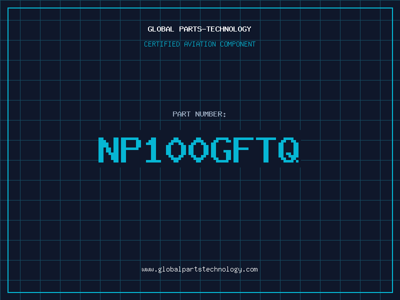 Aviation Part NP100GFTQ