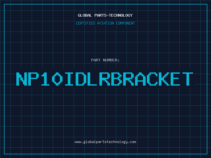 Aviation Part NP10IDLRBRACKET
