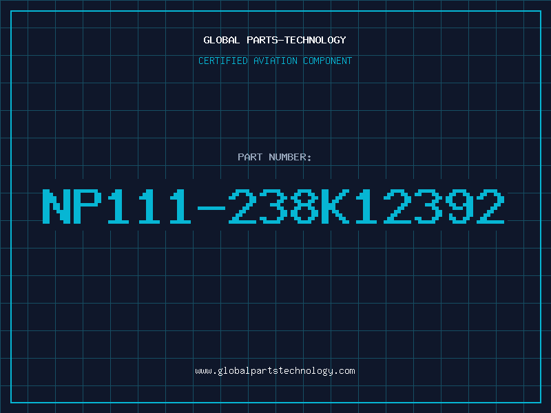 Aviation Part NP111-238K12392