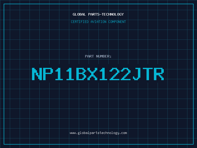 Aviation Part NP11BX122JTR