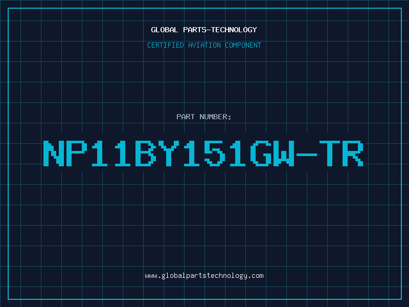 Aviation Part NP11BY151GW-TR