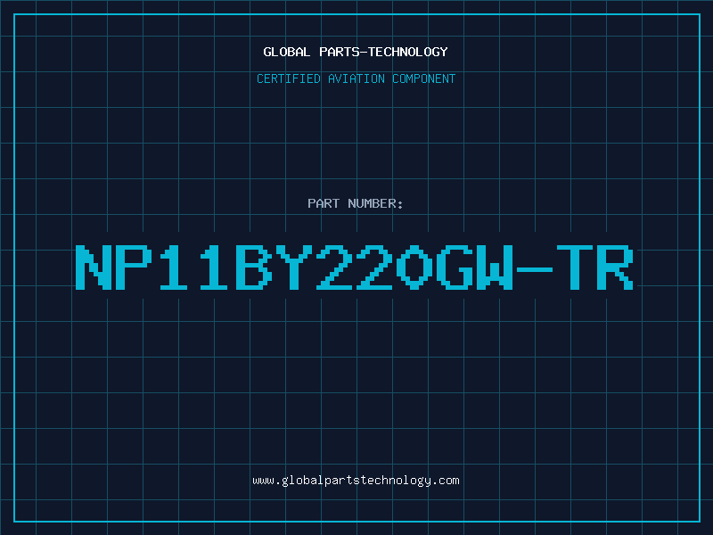 Aviation Part NP11BY220GW-TR