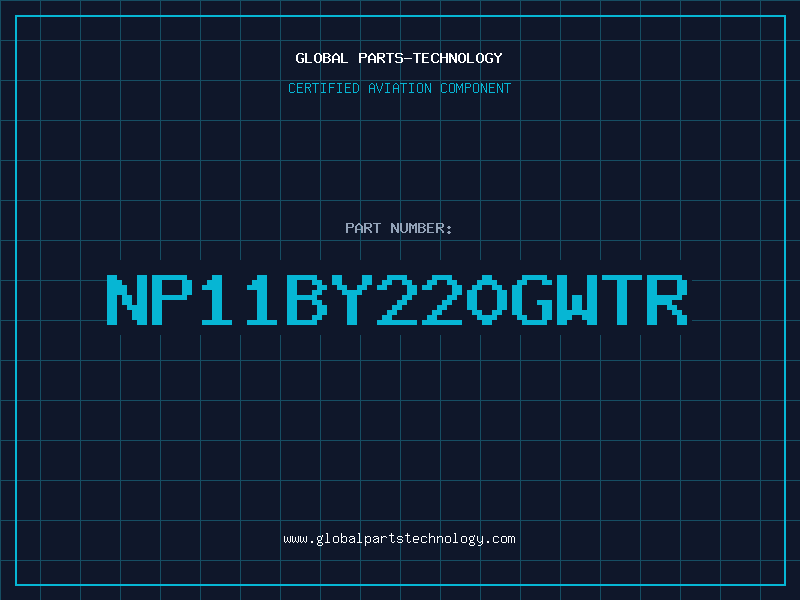 Aviation Part NP11BY220GWTR