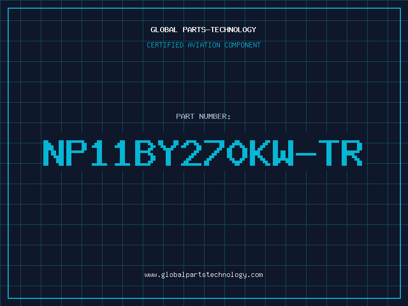 Aviation Part NP11BY270KW-TR