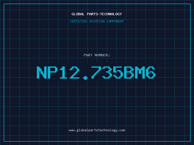 Aviation Part NP12.735BM6