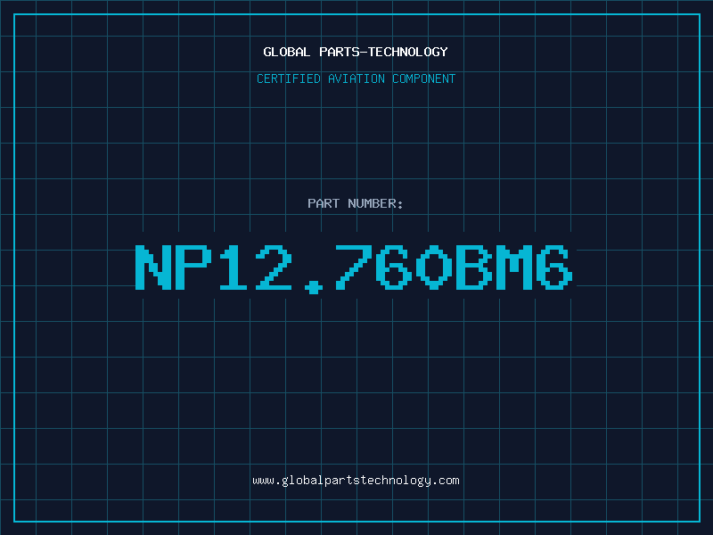 Aviation Part NP12.760BM6