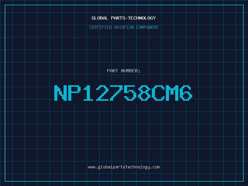 Aviation Part NP12758CM6