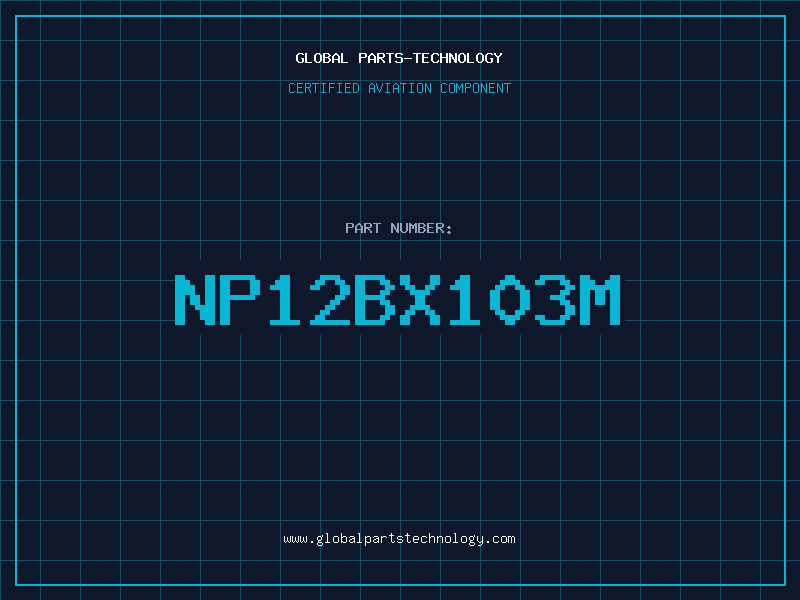Aviation Part NP12BX103M