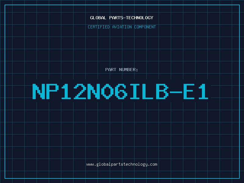 Aviation Part NP12N06ILB-E1