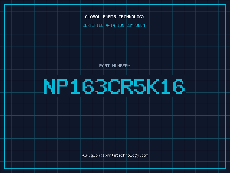 Aviation Part NP163CR5K16
