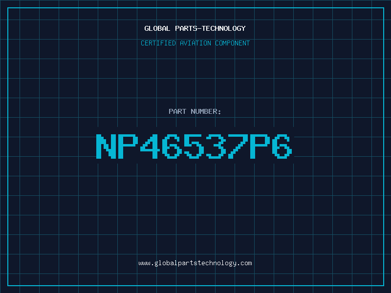 Aviation Part NP46537P6