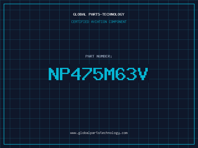 Aviation Part NP475M63V