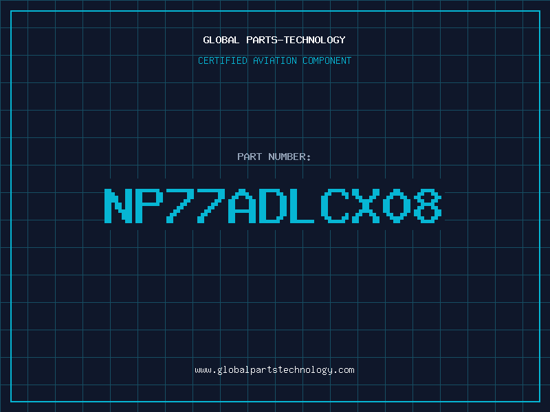 Aviation Part NP77ADLCX08