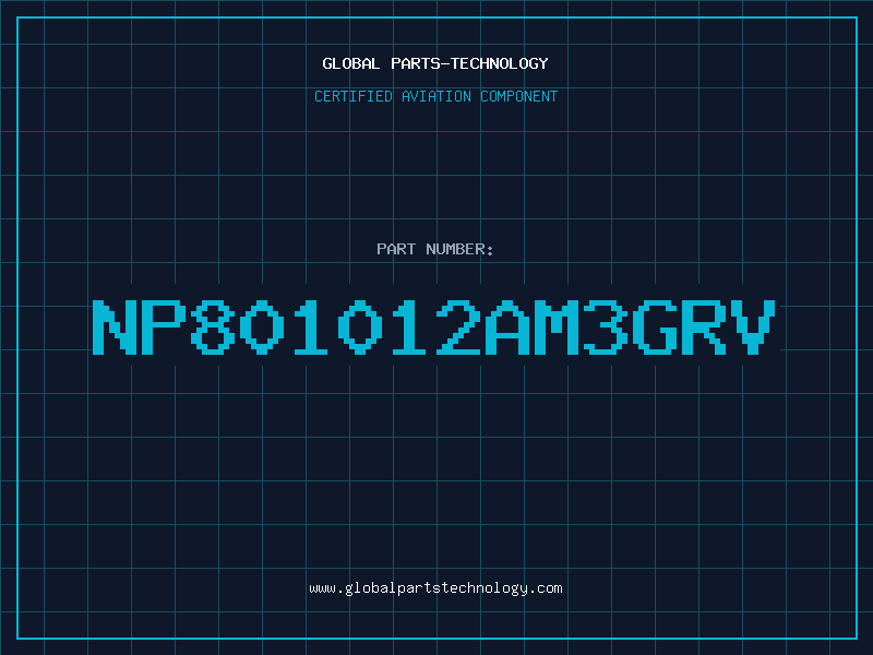 Aviation Part NP801012AM3GRV