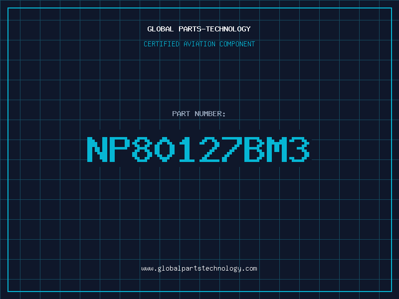 Aviation Part NP80127BM3