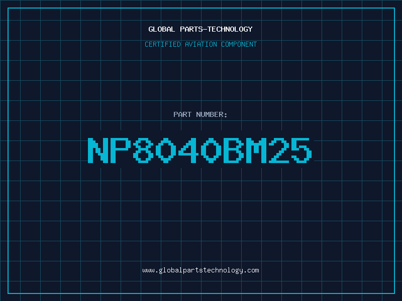 Aviation Part NP8040BM25