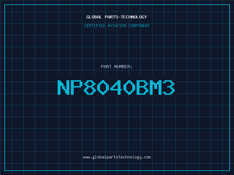 Aviation Part NP8040BM3