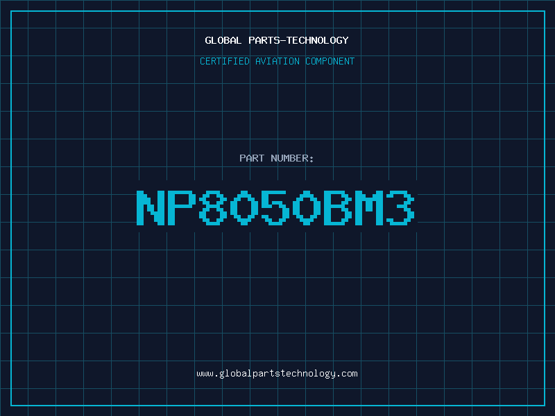 Aviation Part NP8050BM3