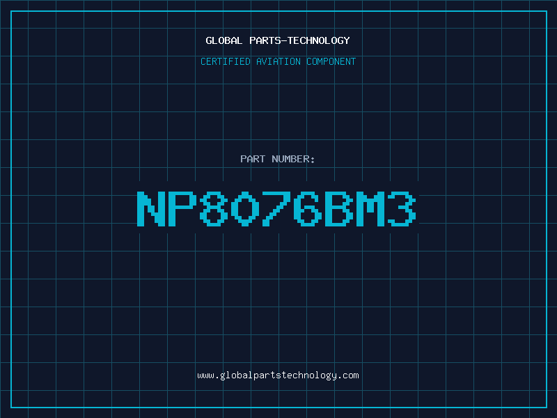 Aviation Part NP8076BM3