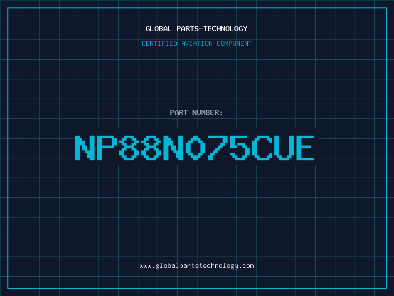 Aviation Part NP88N075CUE
