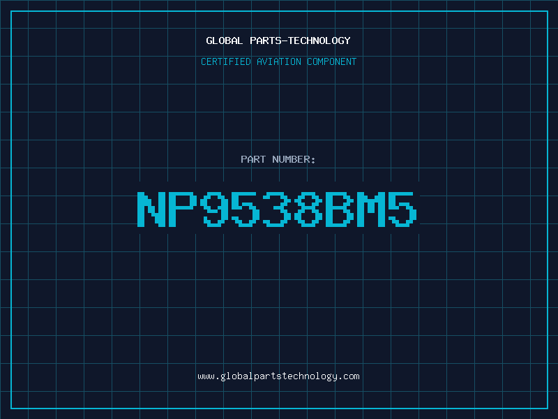 Aviation Part NP9538BM5