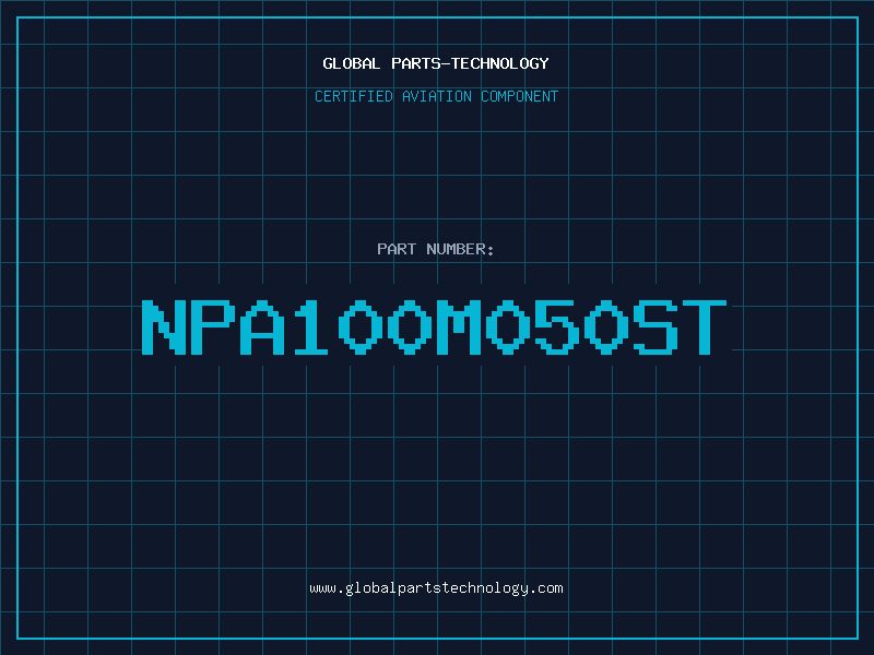 Aviation Part NPA100M050ST