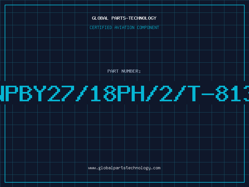 Aviation Part NPBY27/18PH/2/T-813