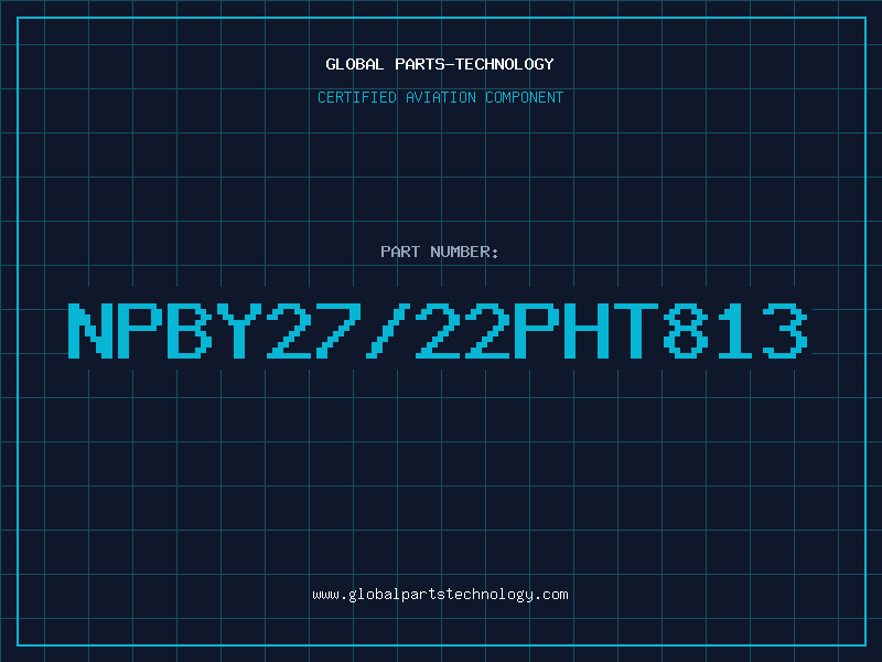 Aviation Part NPBY27/22PHT813