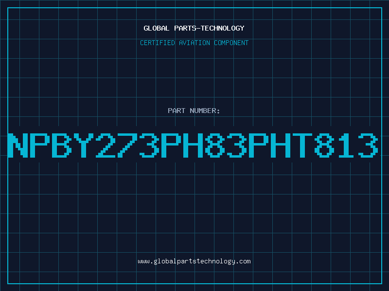 Aviation Part NPBY273PH83PHT813