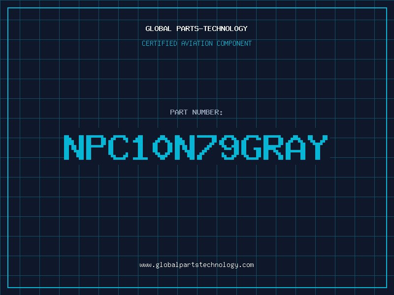 Aviation Part NPC10N79GRAY