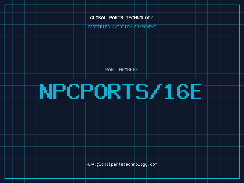 Aviation Part NPCPORTS/16E
