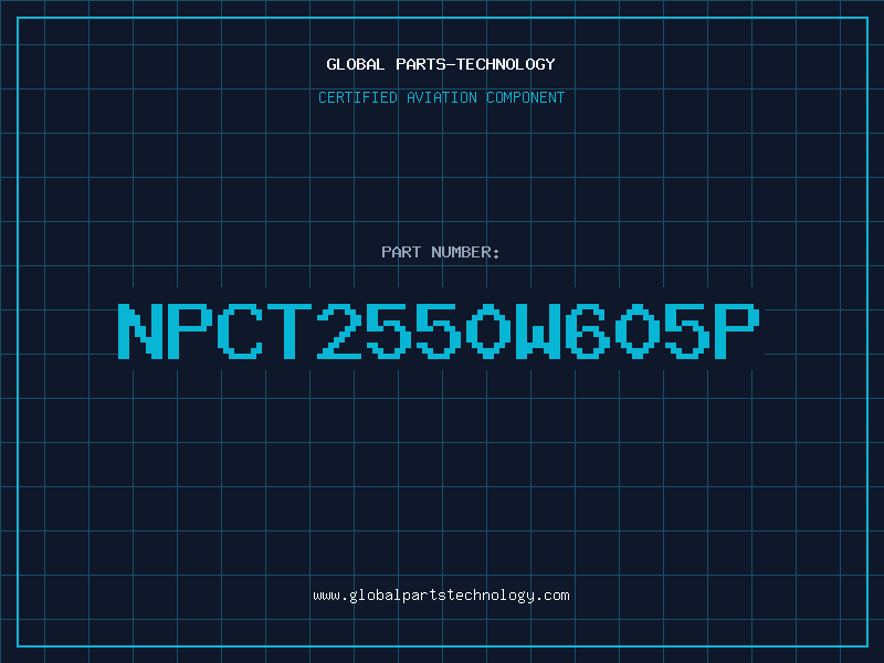 Aviation Part NPCT2550W605P