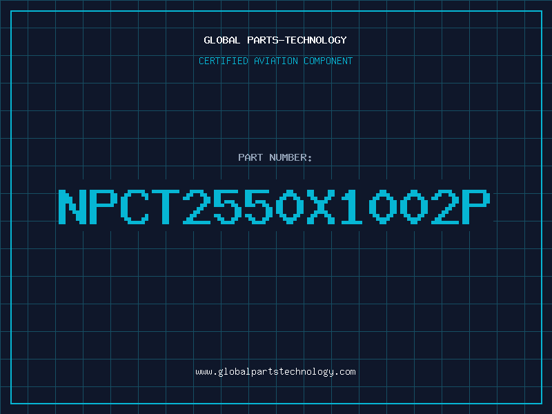 Aviation Part NPCT2550X1002P