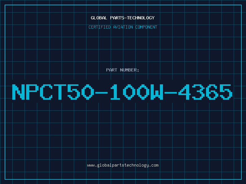 Aviation Part NPCT50-100W-4365
