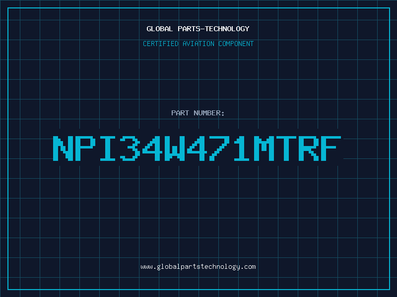 Aviation Part NPI34W471MTRF