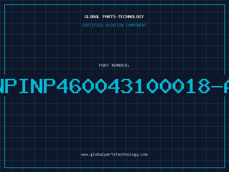 Aviation Part NPINP460043100018-A
