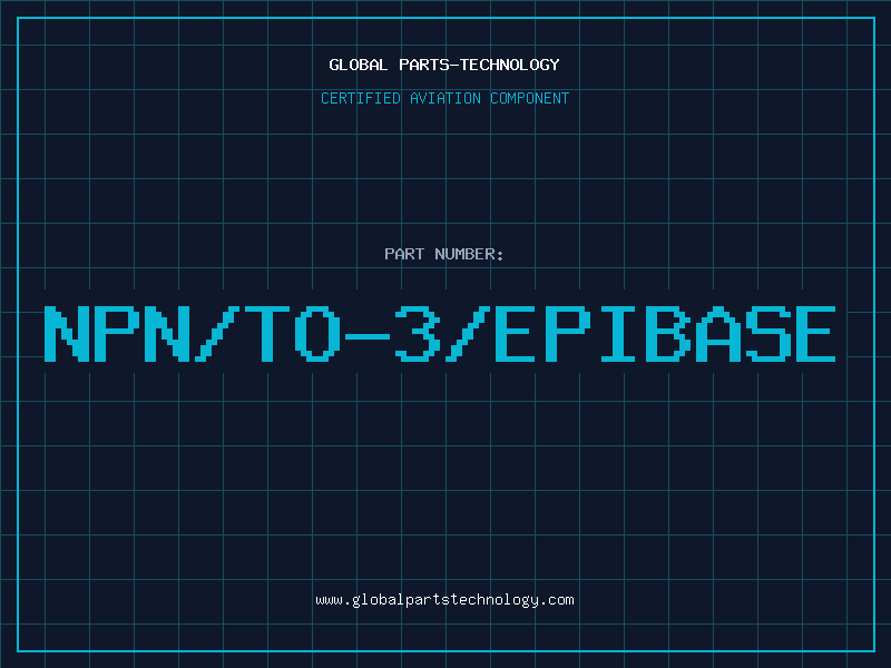 Aviation Part NPN/TO-3/EPIBASE