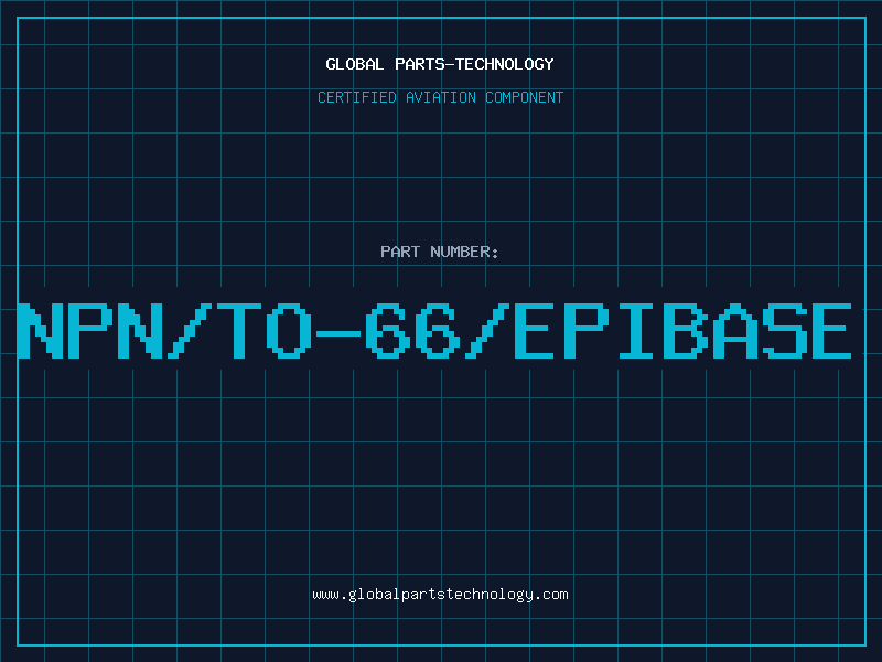 Aviation Part NPN/TO-66/EPIBASE