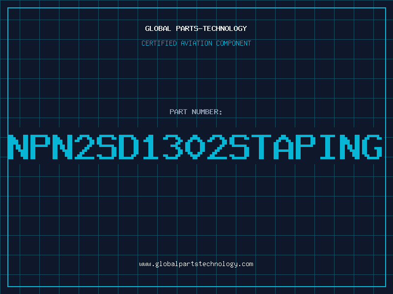 Aviation Part NPN2SD1302STAPING