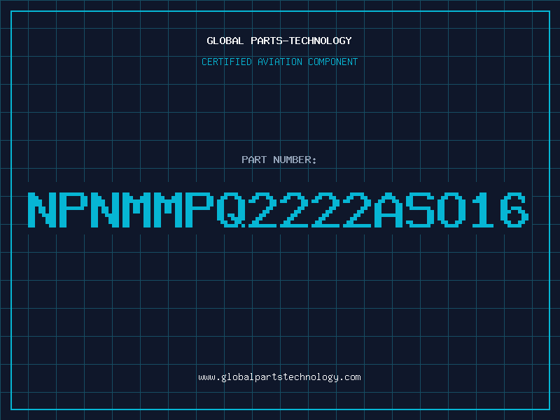 Aviation Part NPNMMPQ2222ASO16