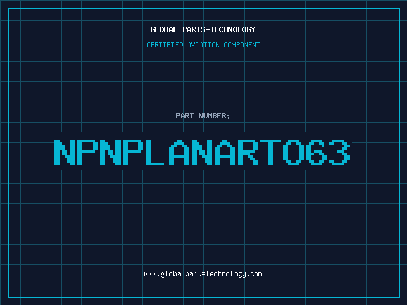 Aviation Part NPNPLANARTO63