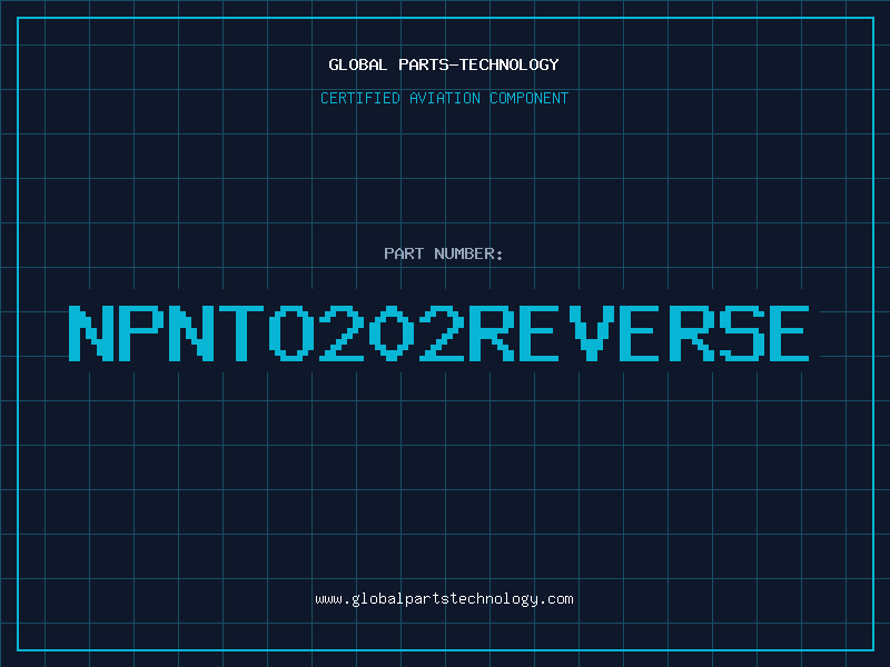 Aviation Part NPNTO202REVERSE