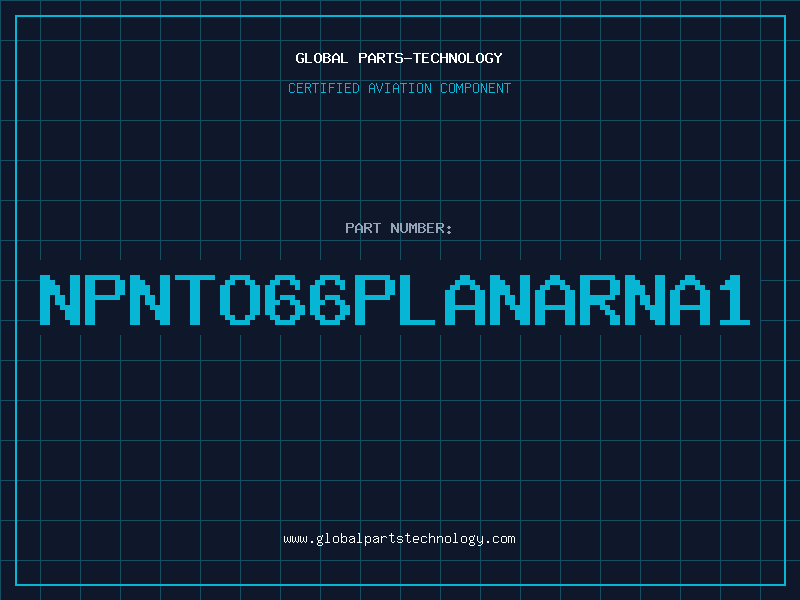 Aviation Part NPNTO66PLANARNA1
