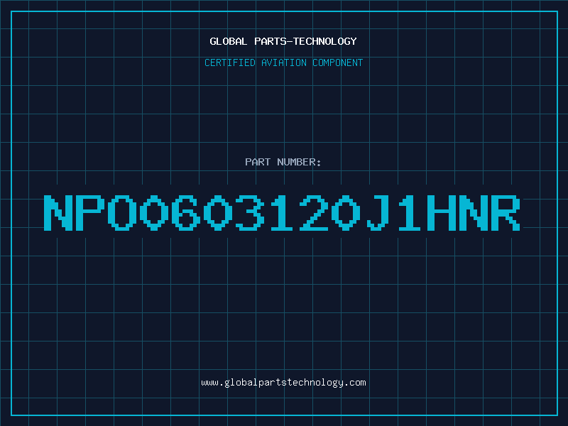 Aviation Part NPO0603120J1HNR
